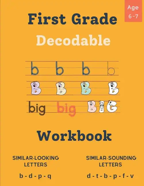 Decodable Workbook for Kids Ages 6 - 7: Dyslexia-Friendly Activities to Improve Reading Skills, Exercises for Decoding Words with Similar Sounds and L - Paperback