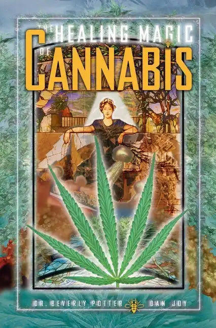 The Healing Magic of Cannabis - Paperback