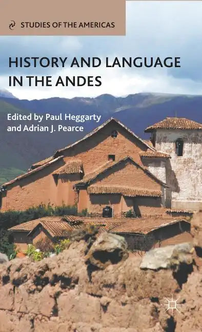 History and Language in the Andes - Hardcover
