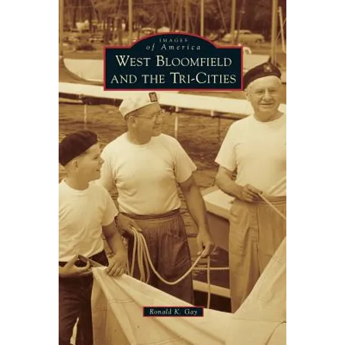 West Bloomfield and the Tri-Cities - Hardcover