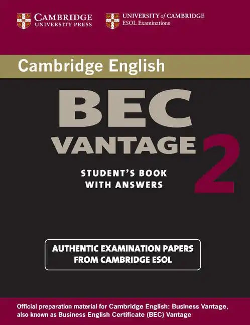 Cambridge BEC Vantage 2 Student's Book with Answers: Examination Papers from University of Cambridge ESOL Examinations: English for Speakers of Other - Paperback