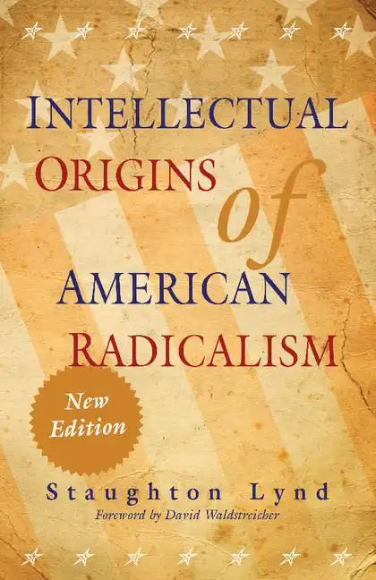 Intellectual Origins of American Radicalism - Paperback