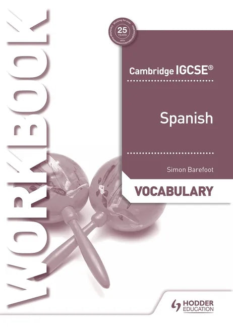 Cambridge Igcse(tm) Spanish Vocabulary Workbook: Hodder Education Group - Paperback