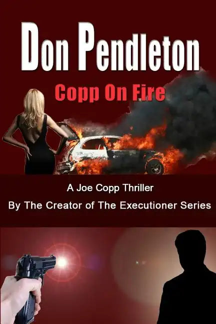Copp on Fire, a Joe Copp Thriller: Joe Copp, Private Eye Series - Paperback