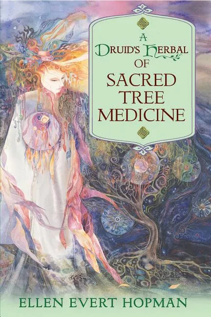 A Druid's Herbal of Sacred Tree Medicine - Paperback