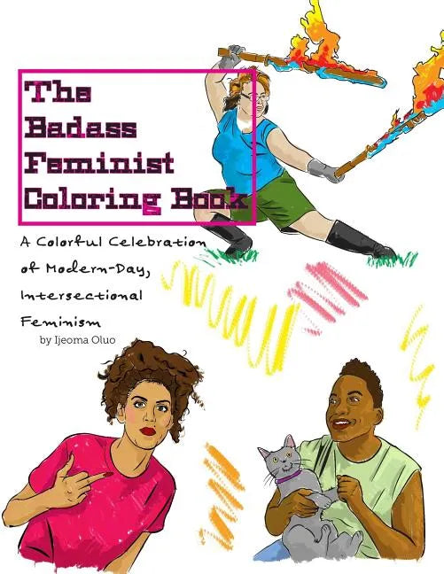 The Badass Feminist Coloring Book - Paperback