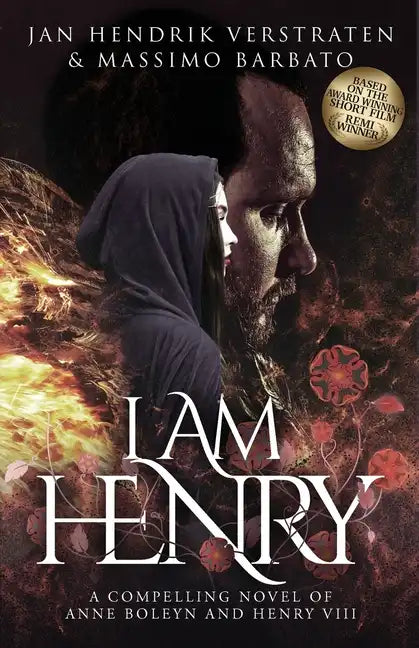 I Am Henry: A Compelling Novel of Anne Boleyn and Henry VIII - Paperback