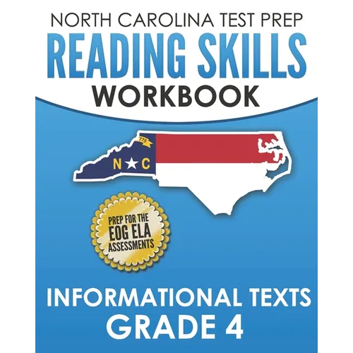 NORTH CAROLINA TEST PREP Reading Skills Workbook Informational Texts Grade 4: Preparation for the End-of-Grade ELA/Reading Assessments - Paperback