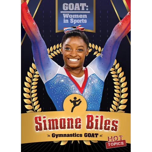 Simone Biles: Gymnastics Goat - Library Binding