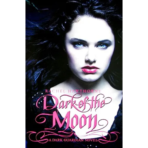 Dark Guardian #3: Dark of the Moon - Paperback