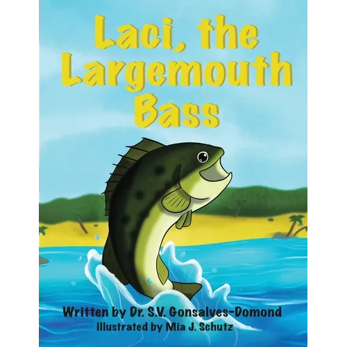 Laci, the Largemouth Bass - Paperback