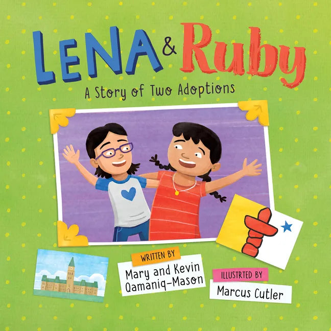 Lena and Ruby: A Story of Two Adoptions: English Edition - Hardcover