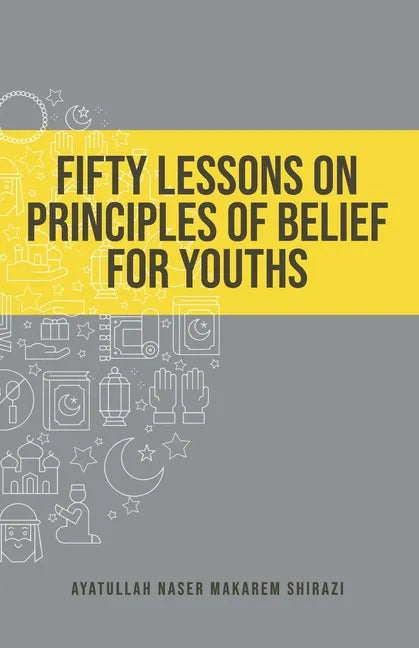 Fifty Lessons on Principles of Belief for Youths - Paperback