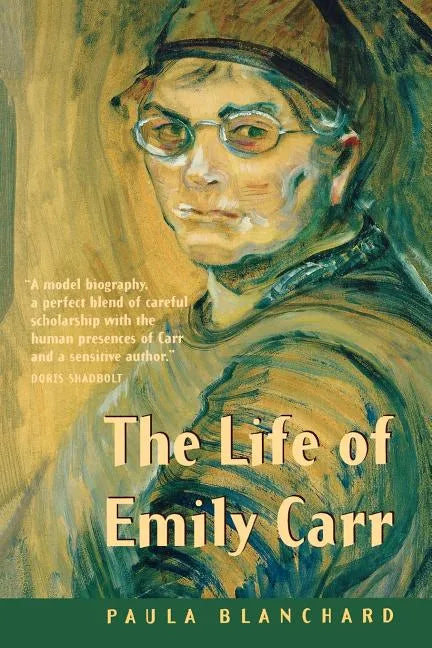 The Life of Emily Carr - Paperback