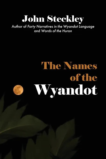 The Names of the Wyandot - Paperback