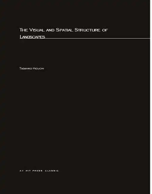 Visual and Spatial Structure of Landscapes - Paperback
