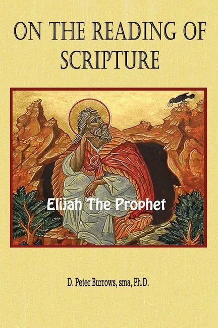 On the Reading of Scripture: Elijah, the Prophet - Paperback