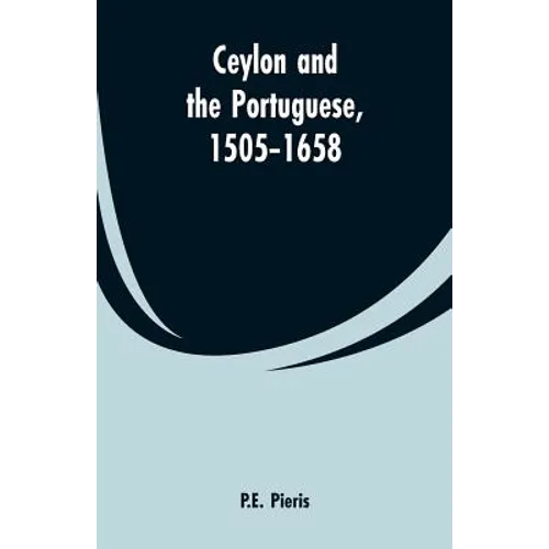 Ceylon and the Portuguese, 1505-1658 - Paperback