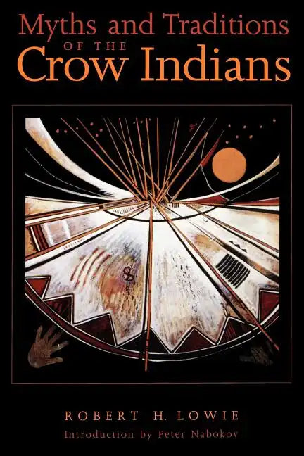 Myths and Traditions of the Crow Indians - Paperback