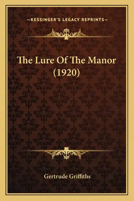 The Lure Of The Manor (1920) - Paperback