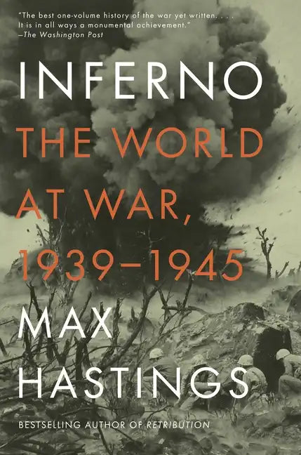 Inferno: The World at War, 1939-1945 - Paperback