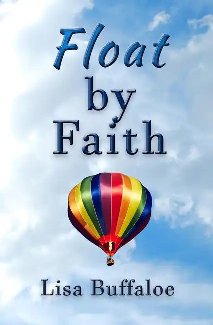 Float by Faith - Paperback