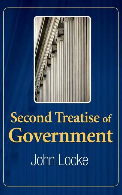 Second Treatise of Government - Hardcover
