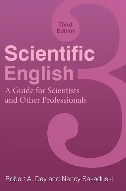Scientific English: A Guide for Scientists and Other Professionals - Paperback