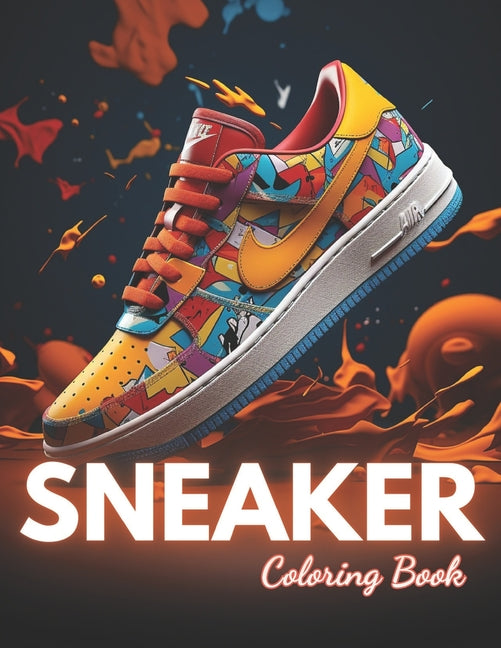 Sneaker Coloring Book: 100+ New Designs for All Ages - Paperback