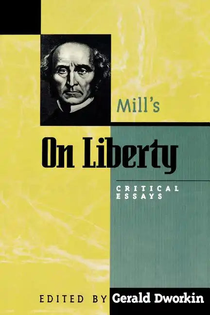 Mill's On Liberty: Critical Essays - Paperback