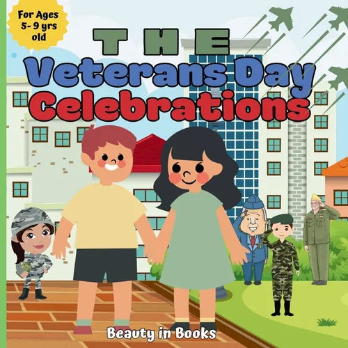 The Veterans Day Celebrations: A Patriotic Journey - Paperback