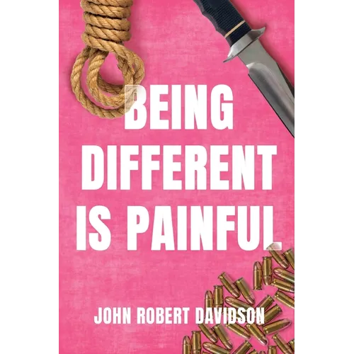 Being Different is Painful - Paperback