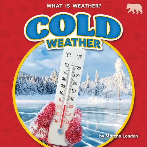 Cold Weather - Library Binding