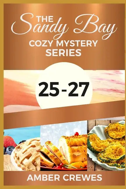 The Sandy Bay Cozy Mystery Series: 25-27 - Paperback