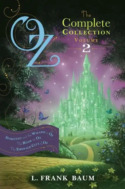 Oz, the Complete Collection, Volume 2: Dorothy and the Wizard in Oz; The Road to Oz; The Emerald City of Oz - Hardcover