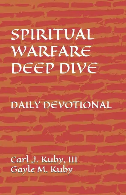 Spiritual Warfare: Deep Dive Daily Devotional - Paperback