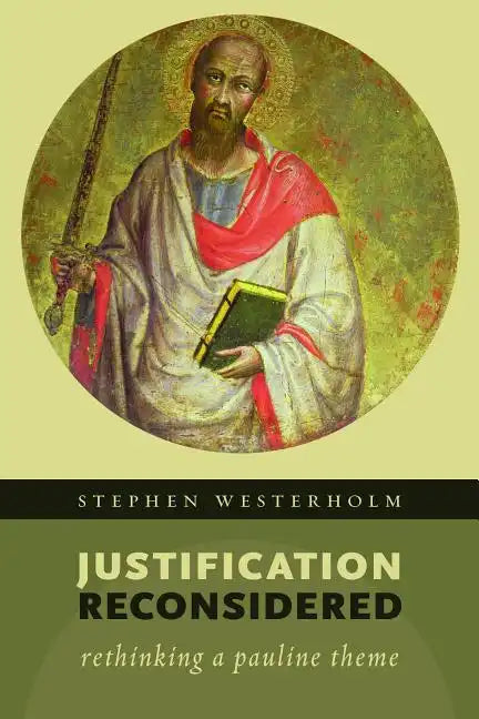 Justification Reconsidered: Rethinking a Pauline Theme - Paperback