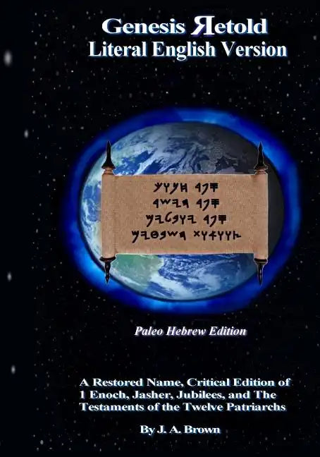 Genesis Retold - Paleo Hebrew Edition: 2nd Ed. - Paperback