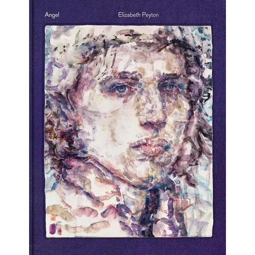 Elizabeth Peyton: Angel - Hardcover
