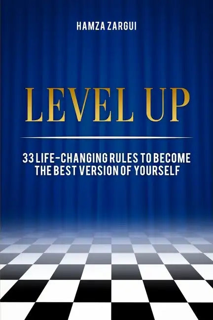 Level Up: 33 life-changing rules to become the best version of yourself - Paperback