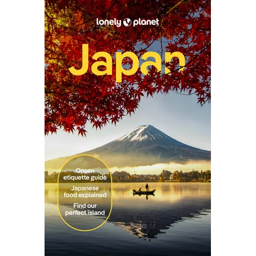 Lonely Planet Japan: Comprehensive Travel Guide Detailed Itineraries & Maps Insider Tips Covers Tokyo, MT Fuji, Kyoto, Hiroshima, Hokkaido and More - Paperback