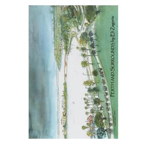 Perth and Surrounds by Eli Zagoria - Paperback