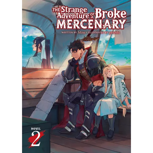 The Strange Adventure of a Broke Mercenary (Light Novel) Vol. 2 - Paperback