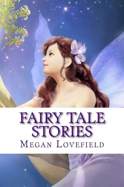 Fairy Tale Stories: For Girls Ages 4-8 Years Old - Paperback