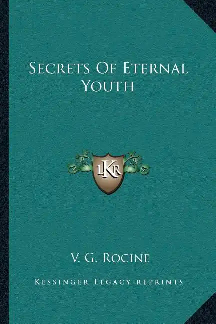 Secrets of Eternal Youth - Paperback