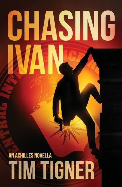 Chasing Ivan: An Achilles Novella - Paperback