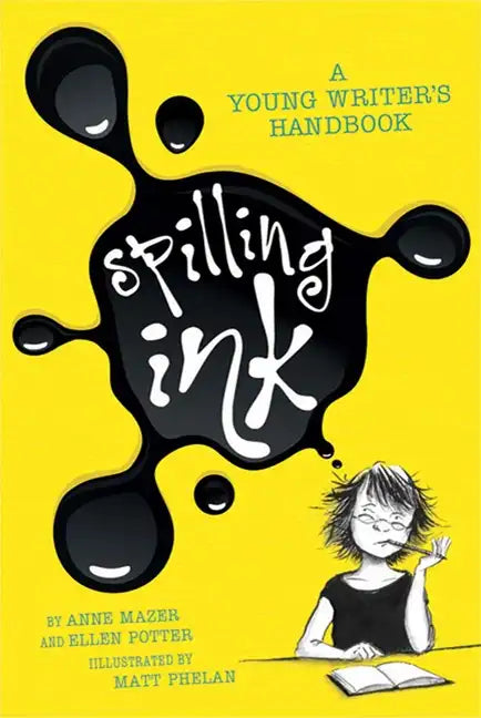 Spilling Ink: A Young Writer's Handbook - Paperback