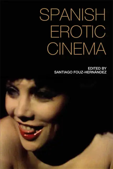 Spanish Erotic Cinema - Paperback