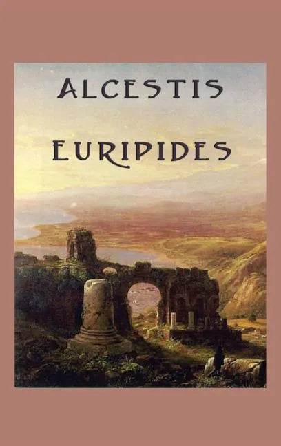 Alcestis - Hardcover