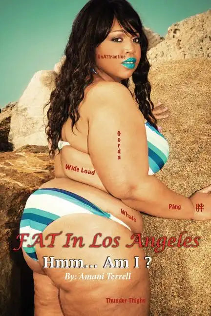 Fat in los Angeles: Hmm Am I ? - Paperback